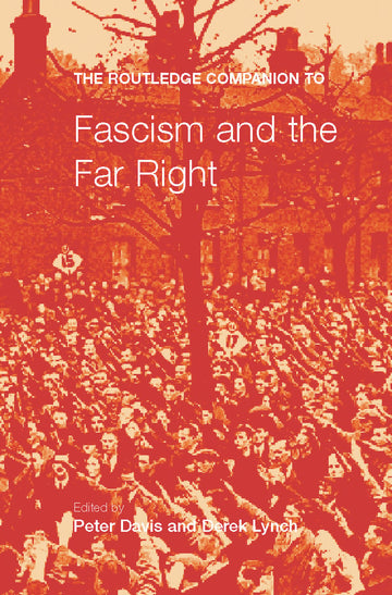 Routledge Companion to Fascism and the Far Right