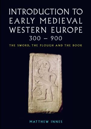 Introduction to Early Medieval Western Europe, 300–900