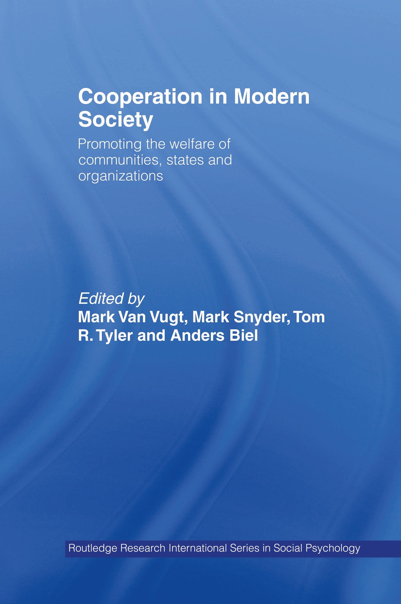 Cooperation in Modern Society