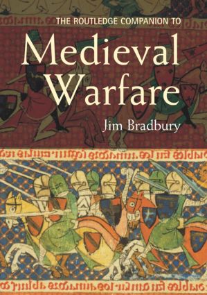 Routledge Companion to Medieval Warfare