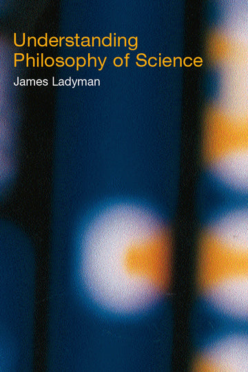 Understanding Philosophy of Science