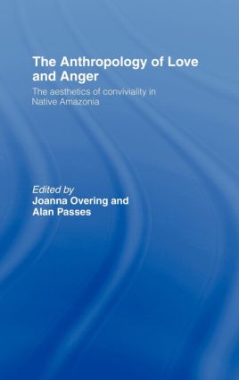 Anthropology of Love and Anger