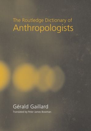 Routledge Dictionary of Anthropologists