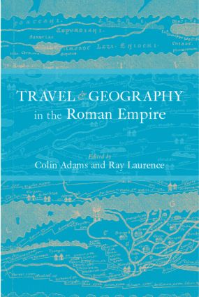 Travel and Geography in the Roman Empire