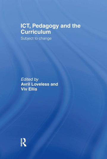 ICT, Pedagogy and the Curriculum