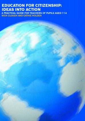 Education for Citizenship: Ideas into Action