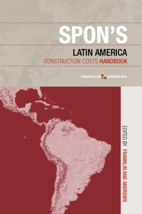 Spon's Latin American Construction Costs Handbook