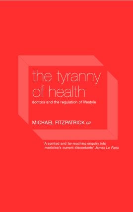 Tyranny of Health