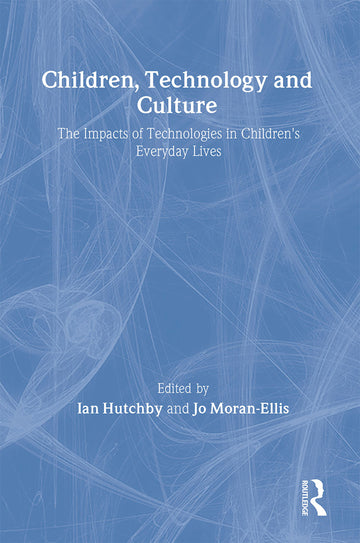 Children, Technology and Culture