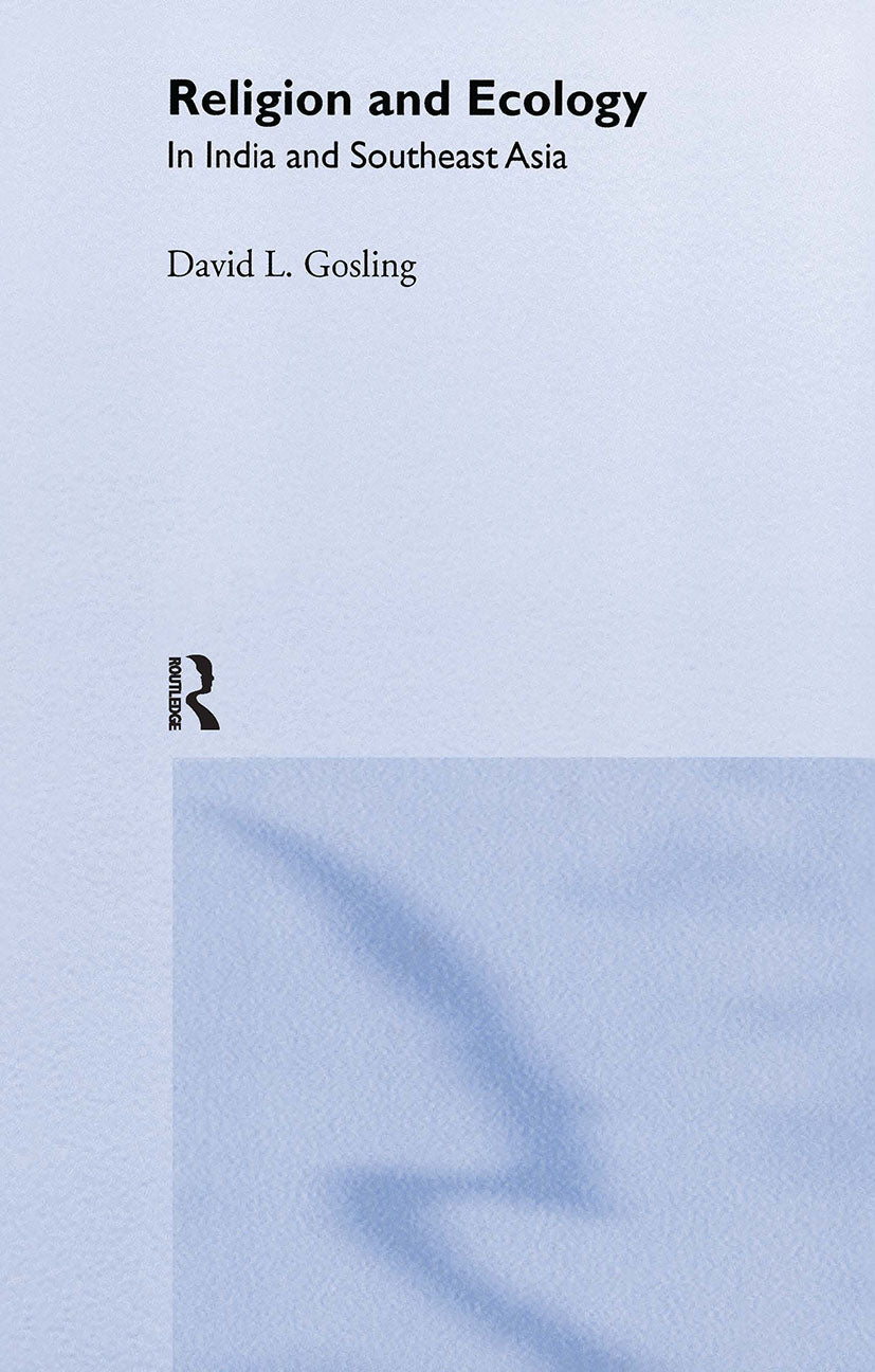 Religion and Ecology in India and Southeast Asia