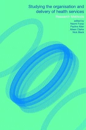 Studying the Organisation and Delivery of Health Services