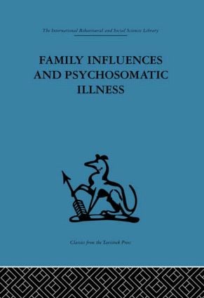 Family Influences and Psychosomatic Illness