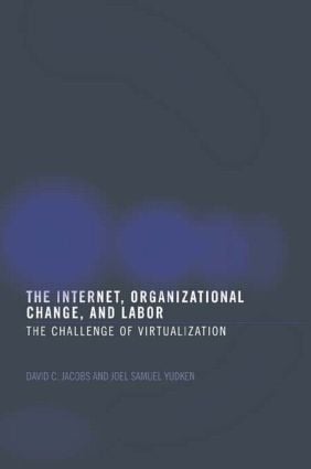 Internet, Organizational Change and Labor