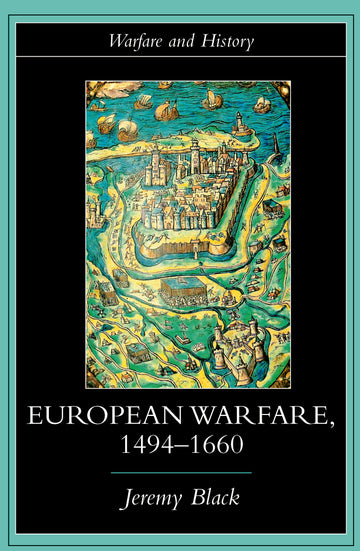 European Warfare, 1494-1660