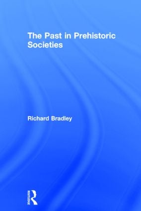 Past in Prehistoric Societies