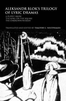 Aleksandr Blok's Trilogy of Lyric Dramas