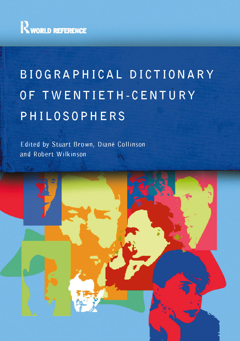 Biographical Dictionary of Twentieth-Century Philosophers