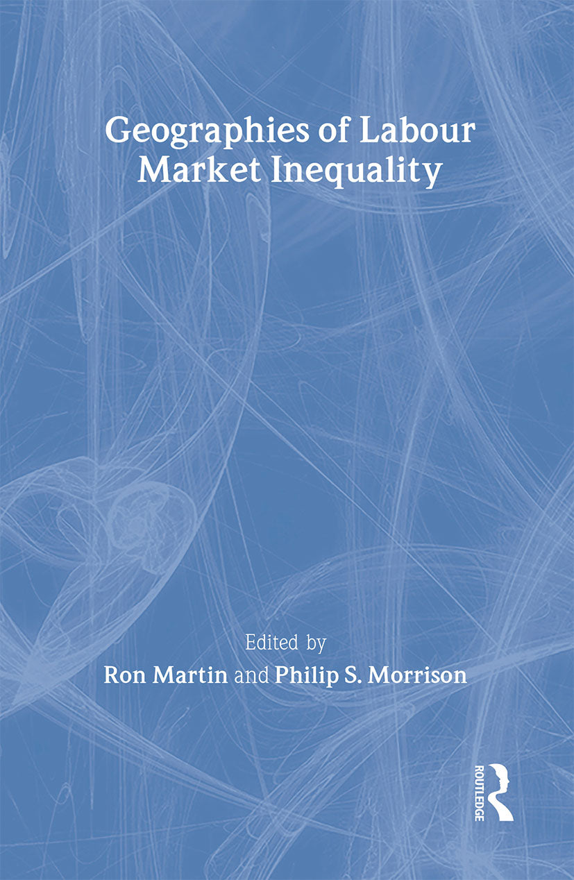 Geographies of Labour Market Inequality