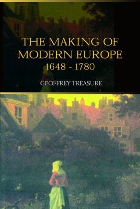 Making of Modern Europe, 1648-1780
