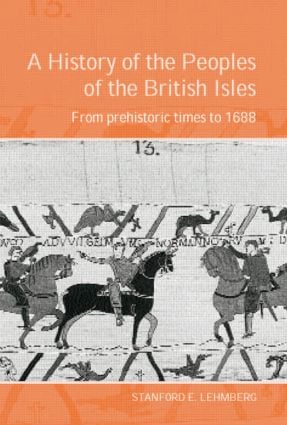 History of the Peoples of the British Isles: From Prehistoric Times to 1688