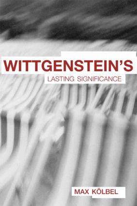 Wittgenstein's Lasting Significance - Hardback