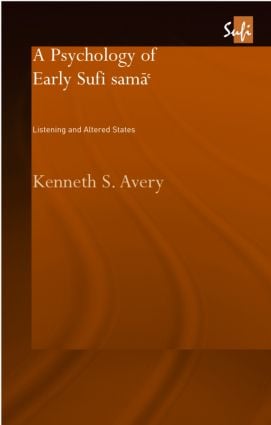 Psychology of Early Sufi Samâ`