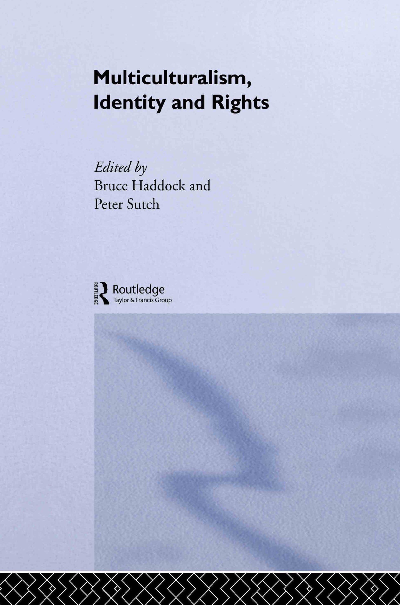 Multiculturalism, Identity and Rights