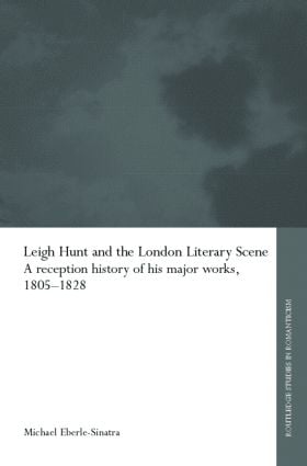 Leigh Hunt and the London Literary Scene