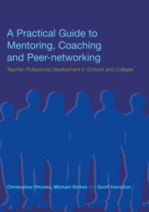 Practical Guide to Mentoring, Coaching and Peer-networking