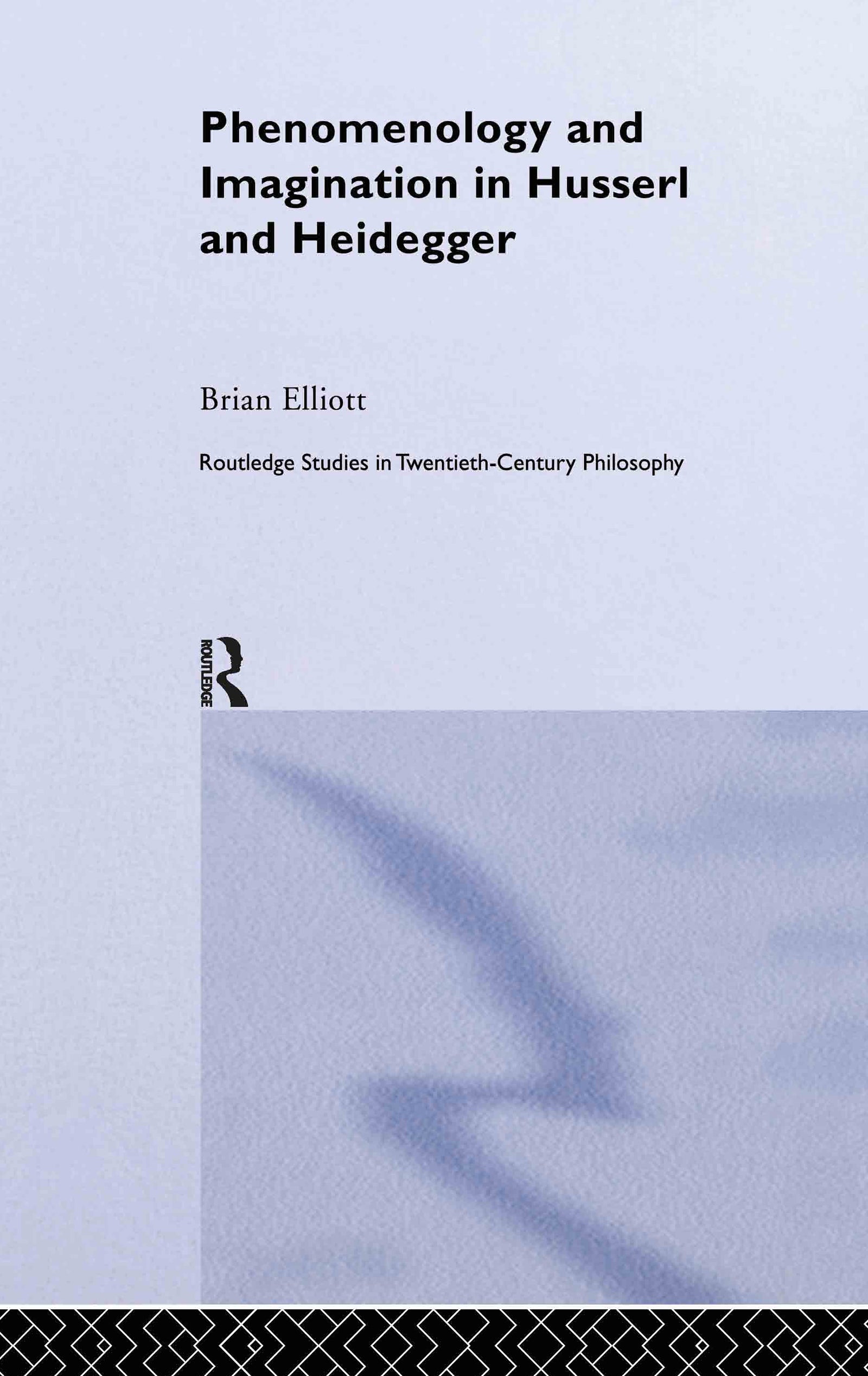 Phenomenology and Imagination in Husserl and Heidegger