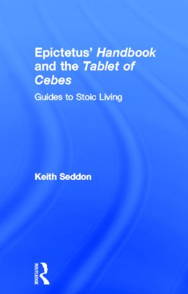 Epictetus' Handbook  and the Tablet of Cebes
