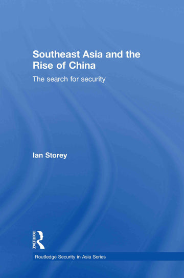Southeast Asia and the Rise of China