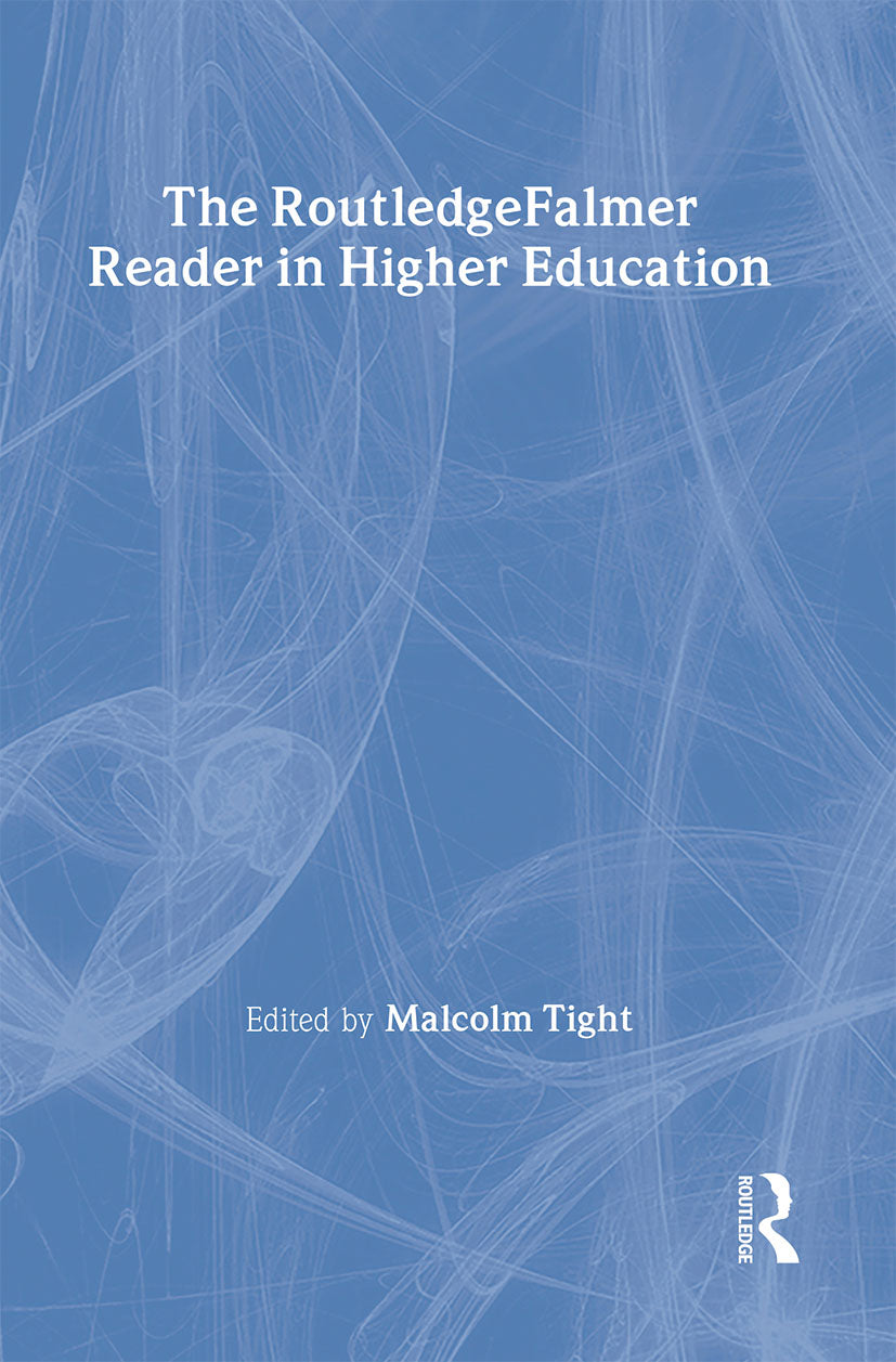 RoutledgeFalmer Reader in Higher Education