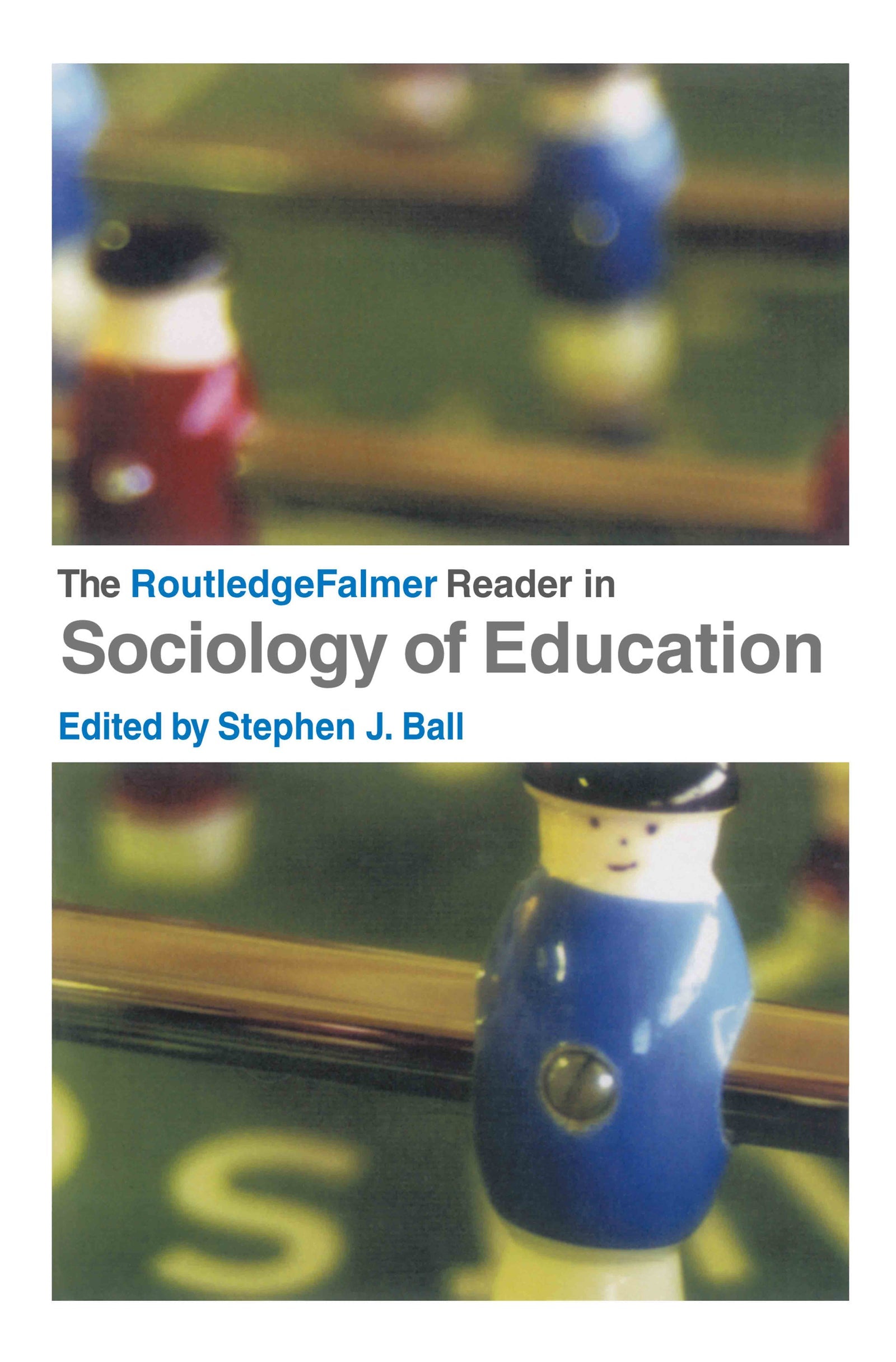 RoutledgeFalmer Reader in Sociology of Education