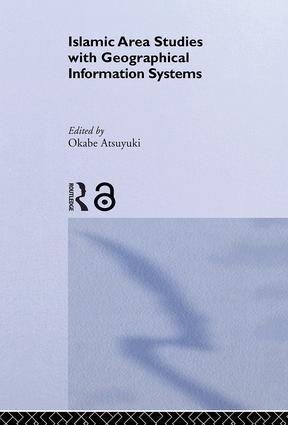 Islamic Area Studies with Geographical Information Systems