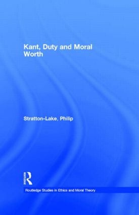 Kant, Duty and Moral Worth
