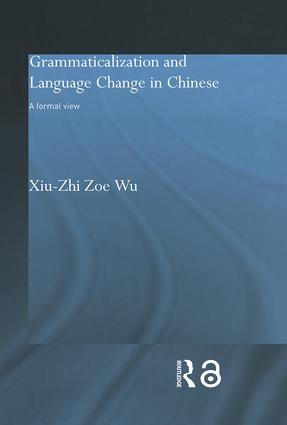 Grammaticalization and Language Change in Chinese