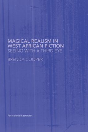 Magical Realism in West African Fiction