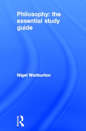 Philosophy: The Essential Study Guide