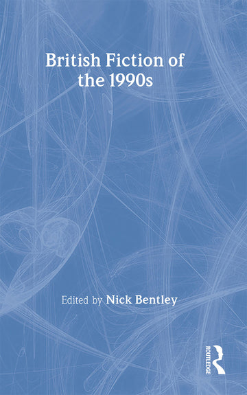 British Fiction of  the 1990s