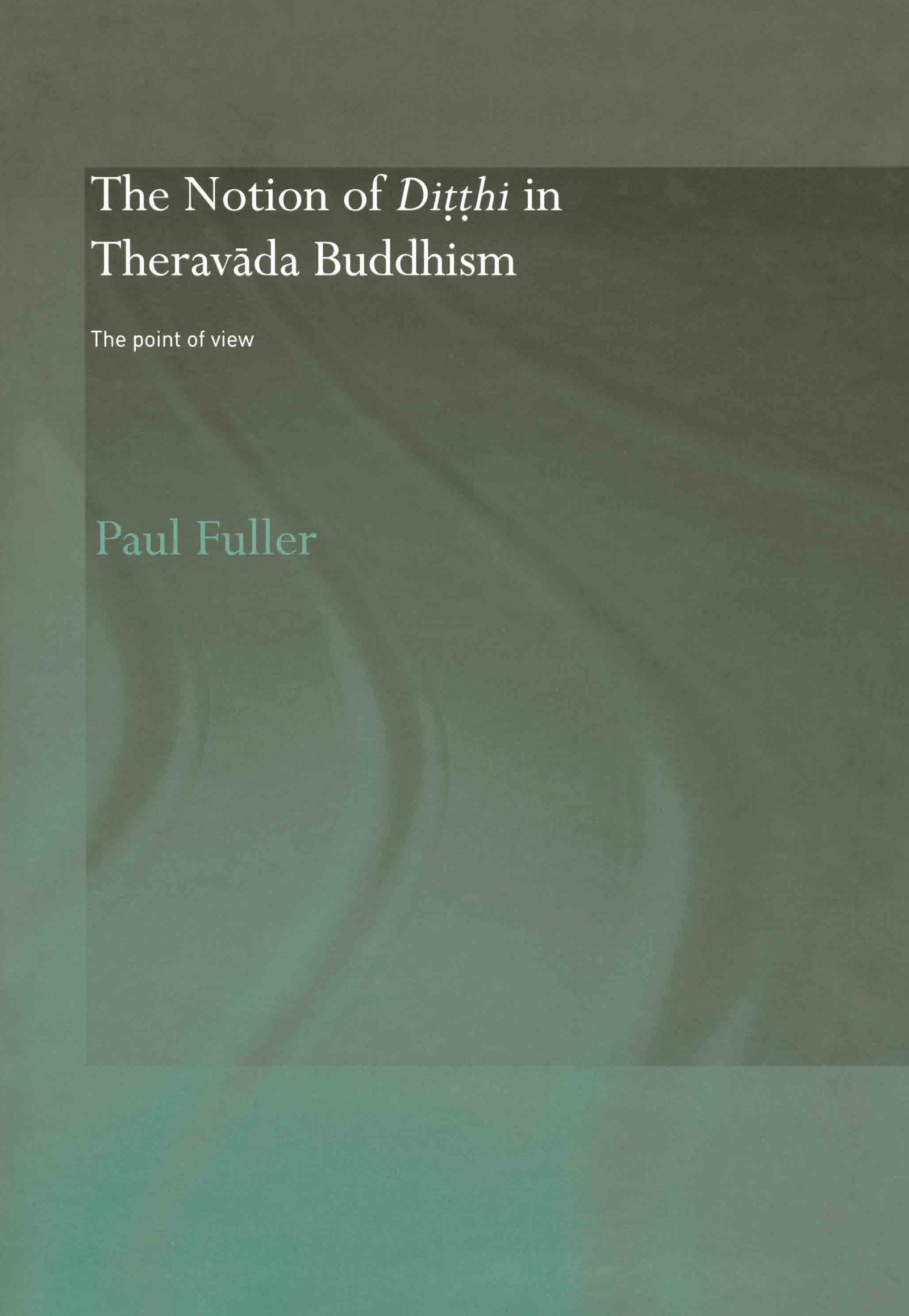 Notion of Ditthi in Theravada Buddhism