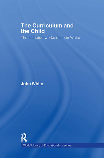 Curriculum and the Child