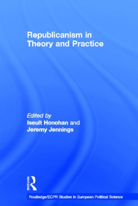 Republicanism in Theory and Practice