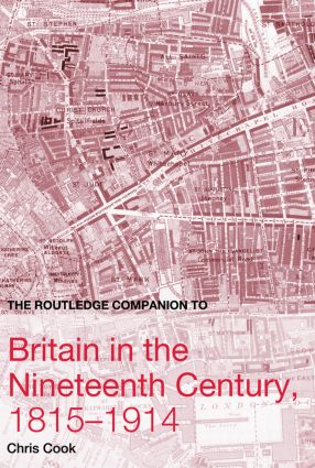 Routledge Companion to Britain in the Nineteenth Century, 1815-1914