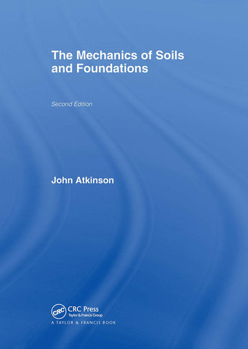 Mechanics of Soils and Foundations