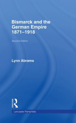 Bismarck and the German Empire