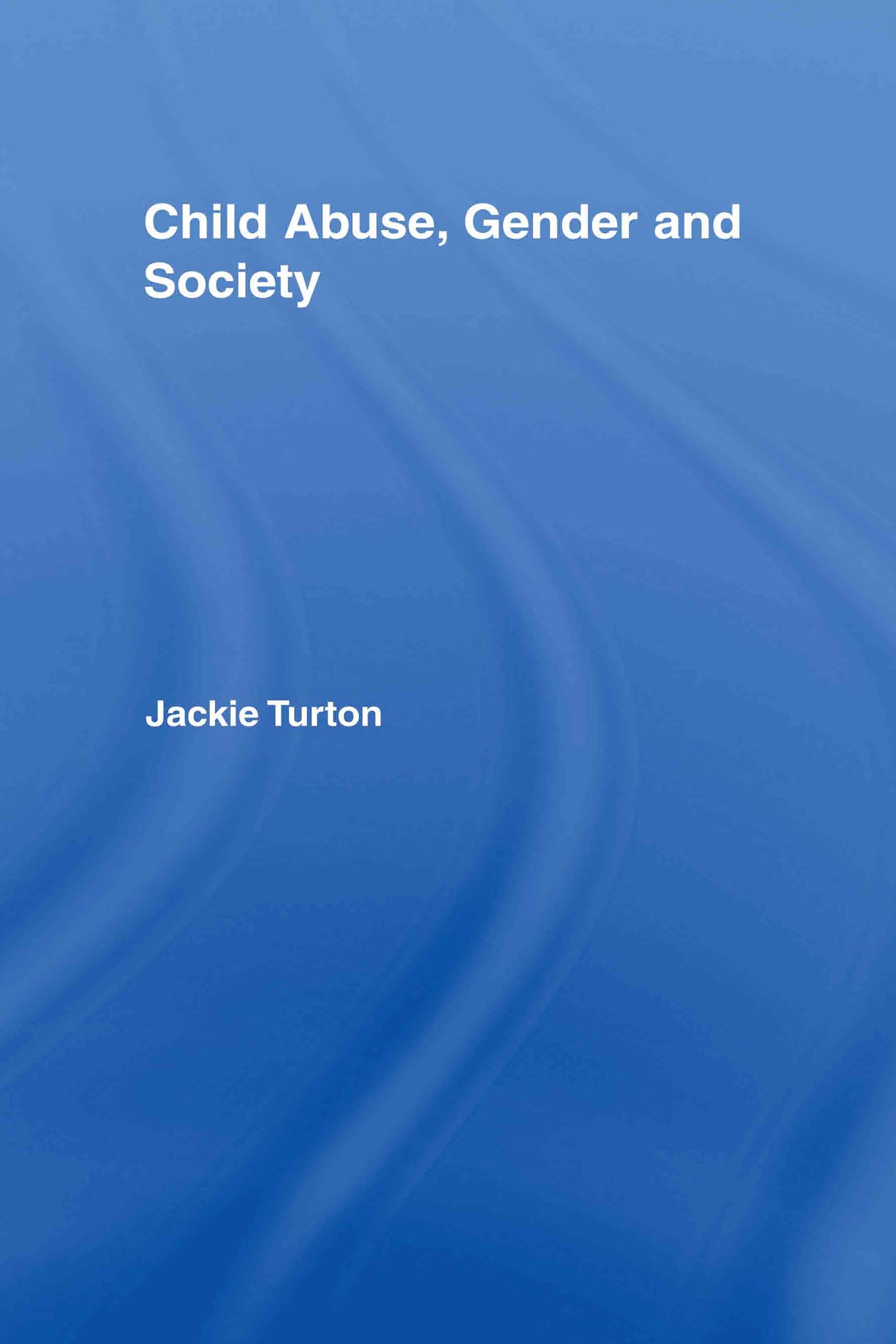 Child Abuse, Gender and Society