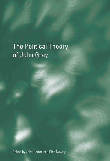 Political Theory of John Gray