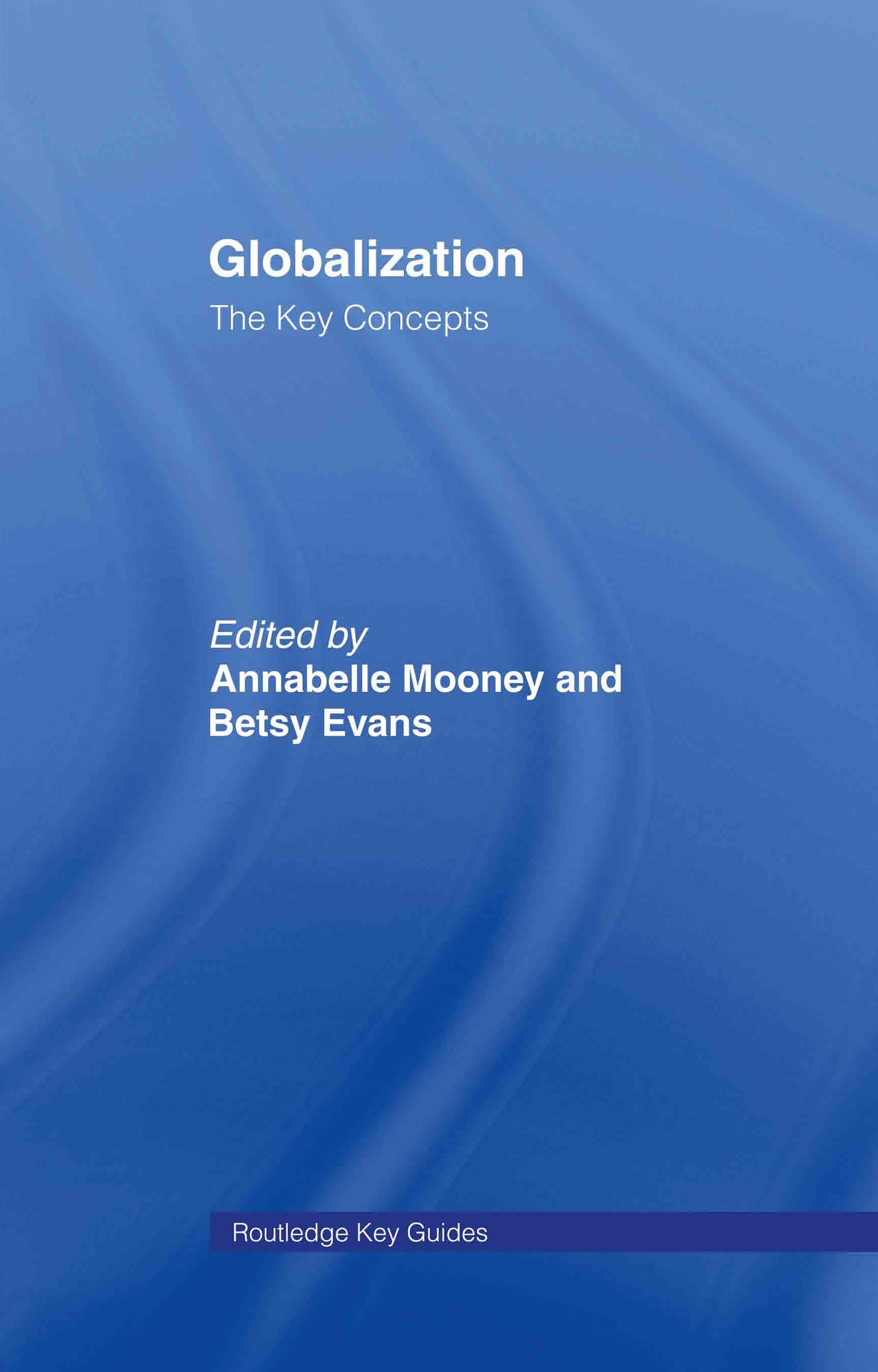 Globalization: The Key Concepts
