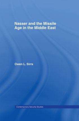 Nasser and the Missile Age in the Middle East
